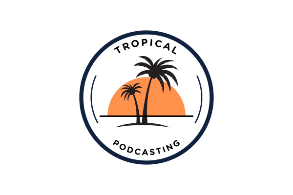Tropical Podcasting