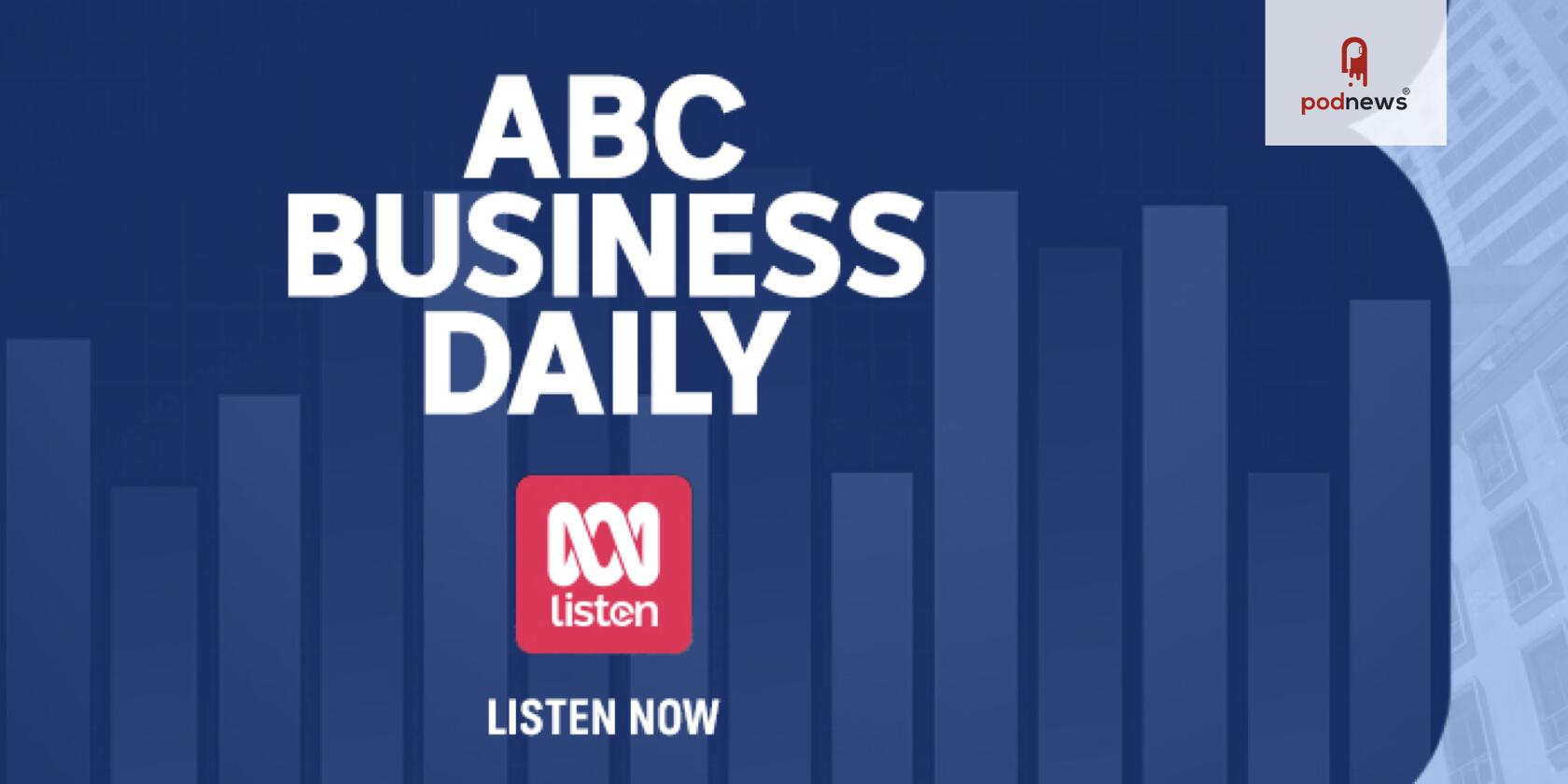 ABC Australia launches ABC Business Daily – your essential guide to ...