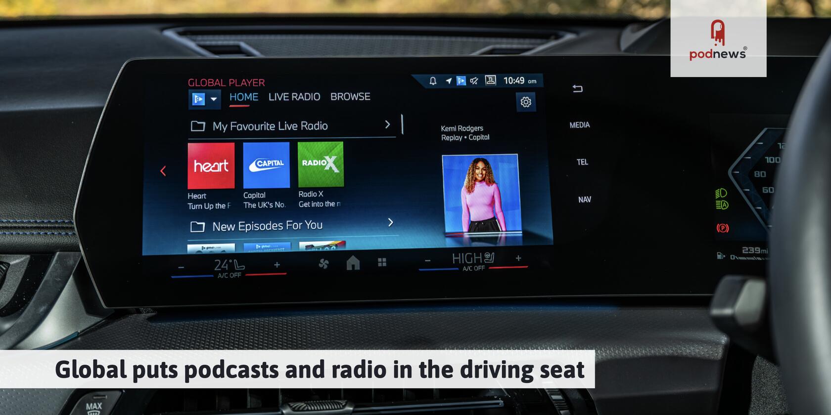 Global puts podcasts and radio in the driving seat