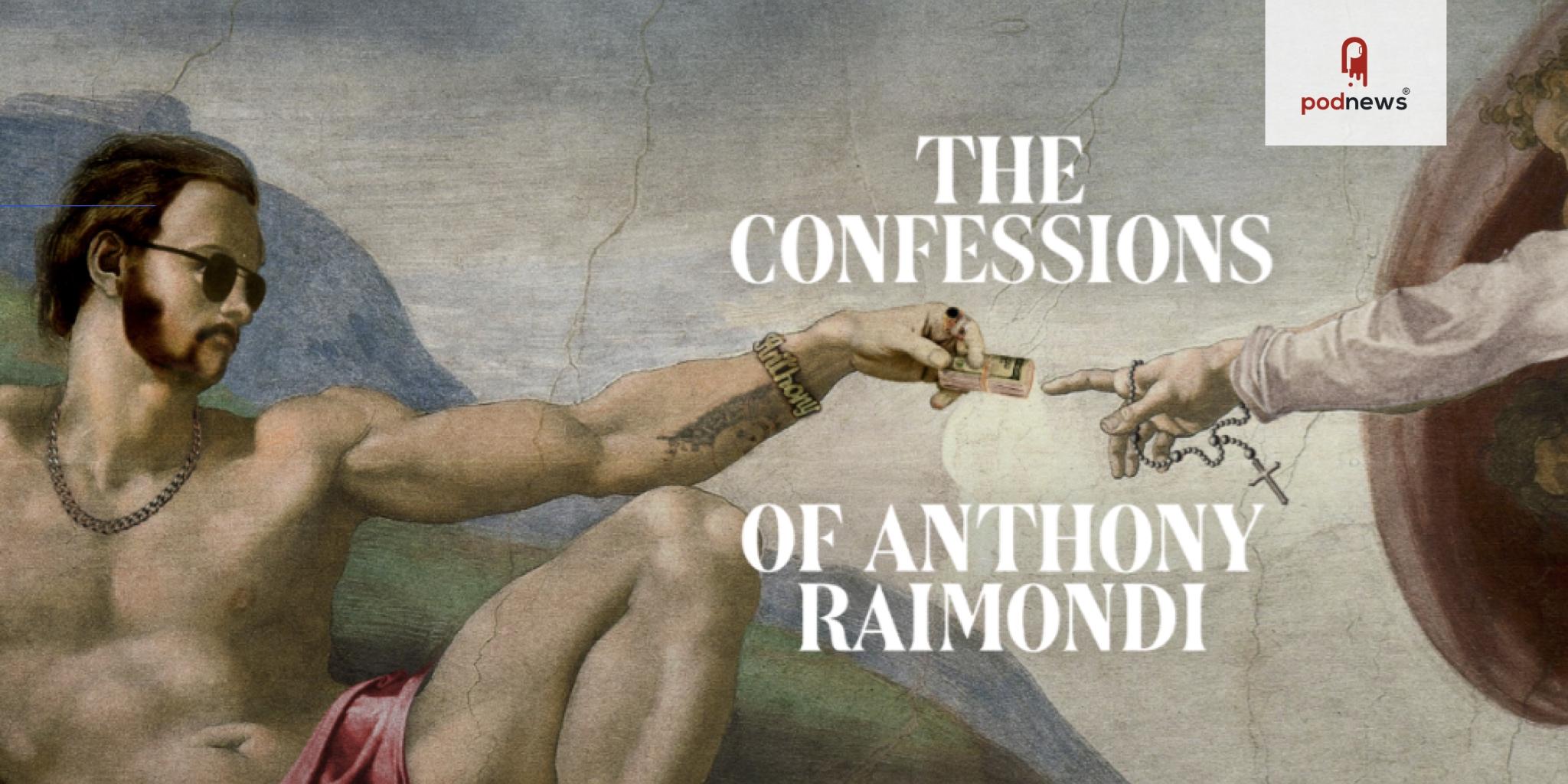 The Confessions of Anthony Raimondi launches with tales of murder - of