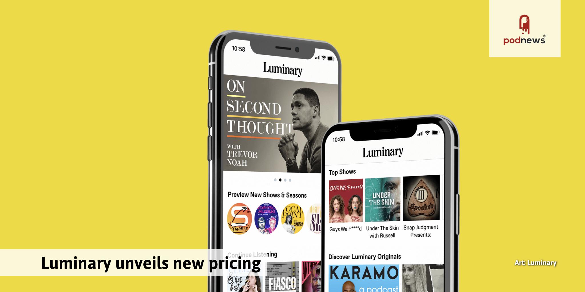 Luminary unveils new, lower, pricing