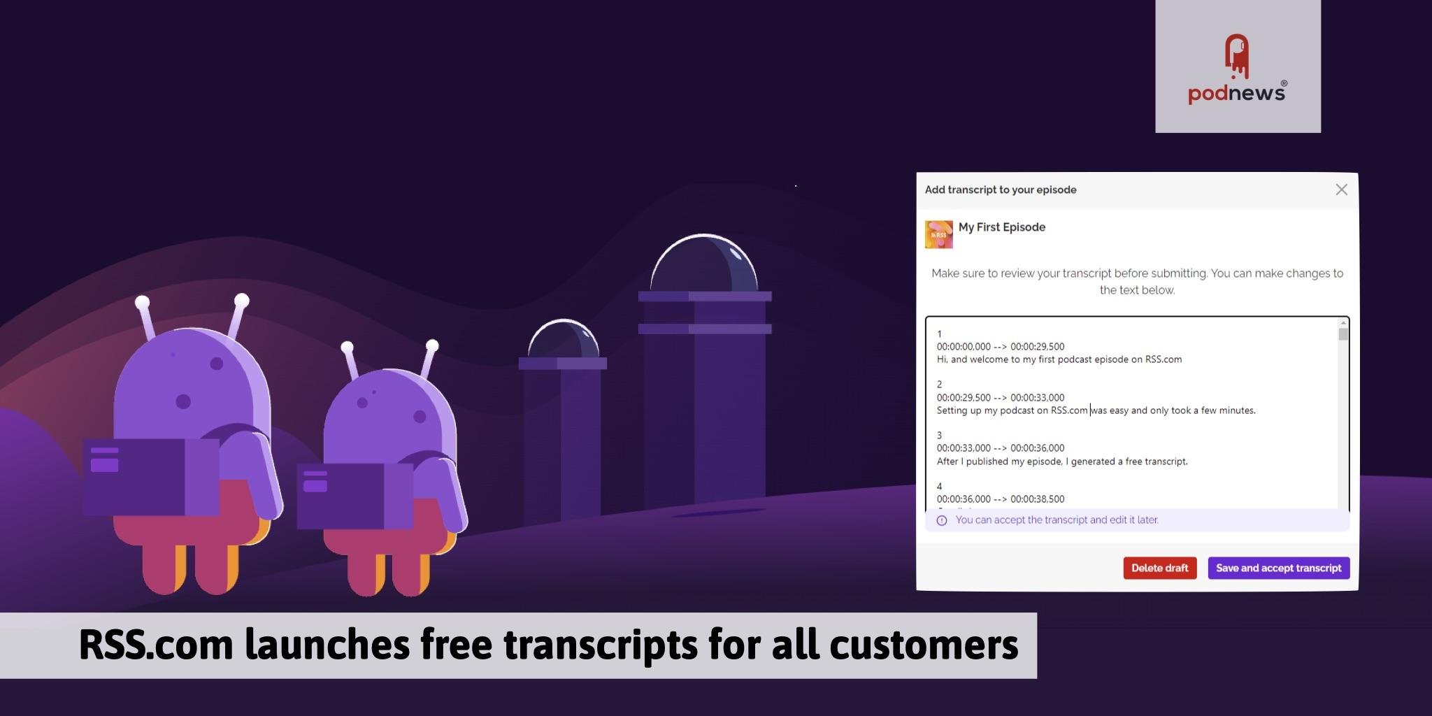 RSS.com launches free transcripts for all customers