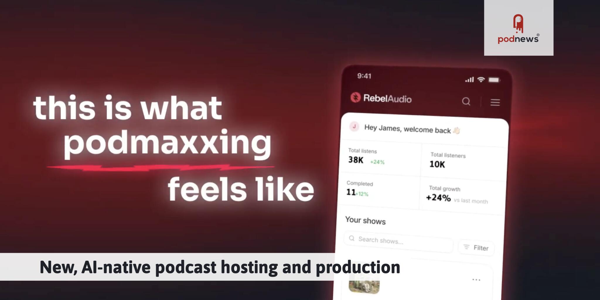 New, AI-native podcast hosting and production