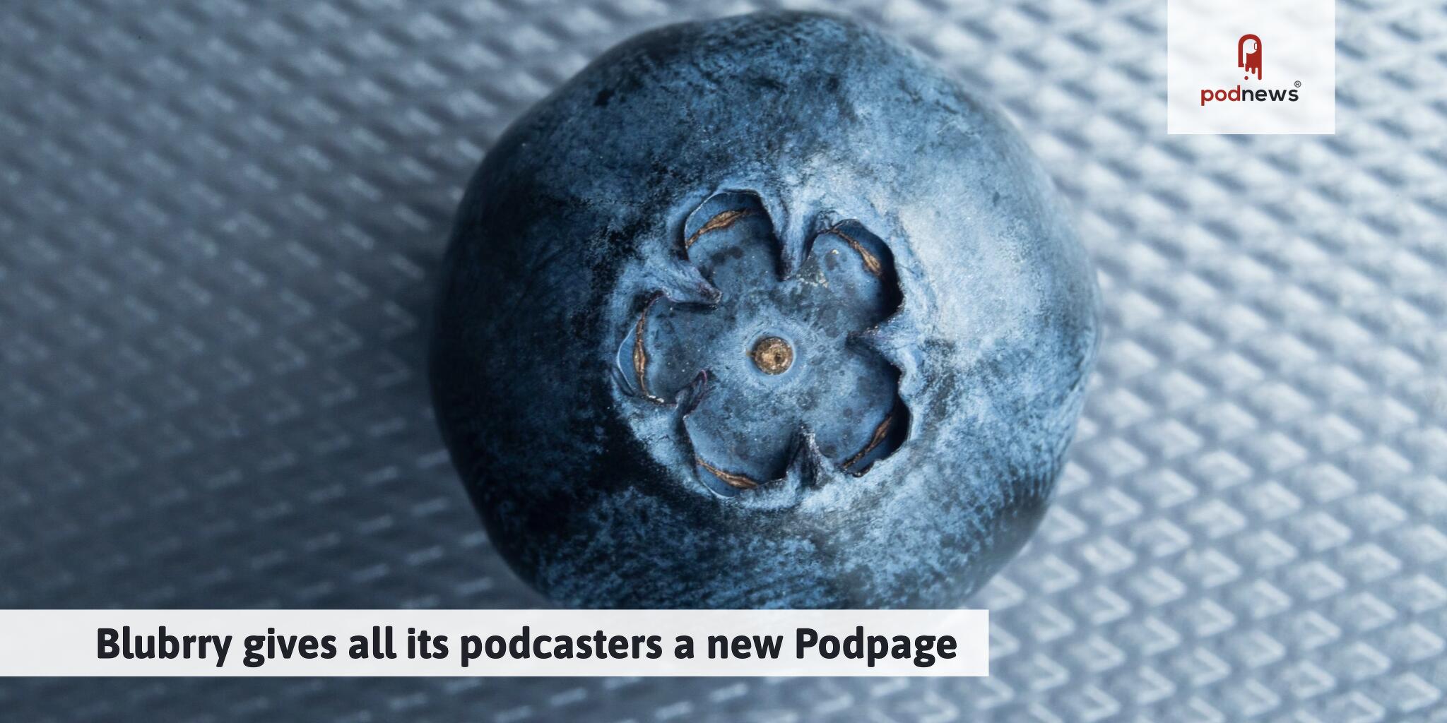 Blubrry gives all its podcasters a new Podpage