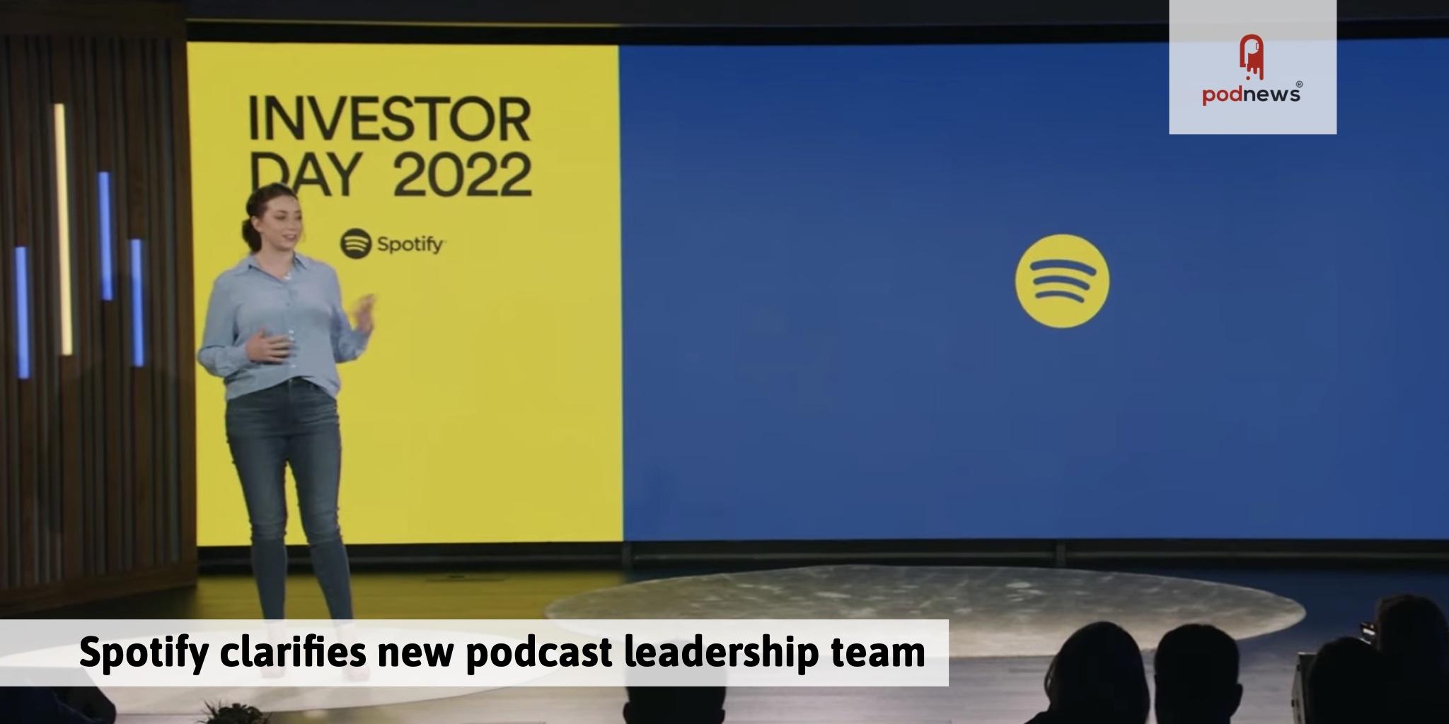 Spotify clarifies new podcast leadership team
