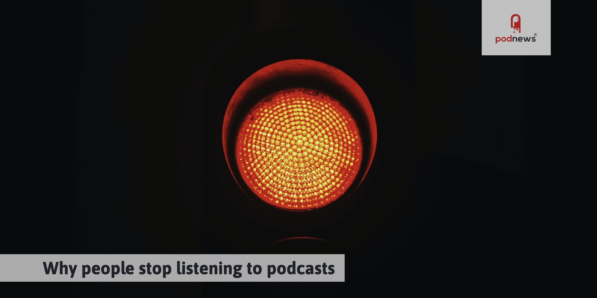 why-people-stop-listening-to-podcasts