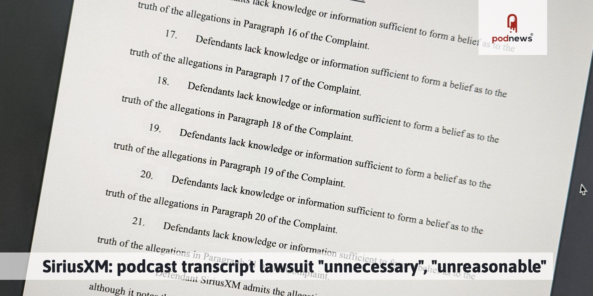 SiriusXM: podcast transcript lawsuit unnecessary, unreasonable