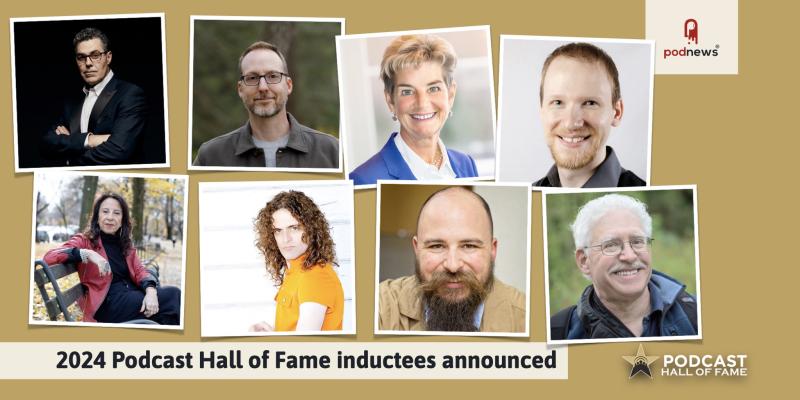 2024 Podcast Hall of Fame inductees announced