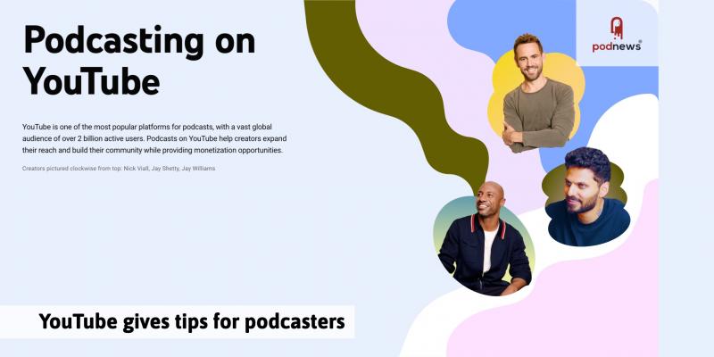 YouTube gives tips for podcasters