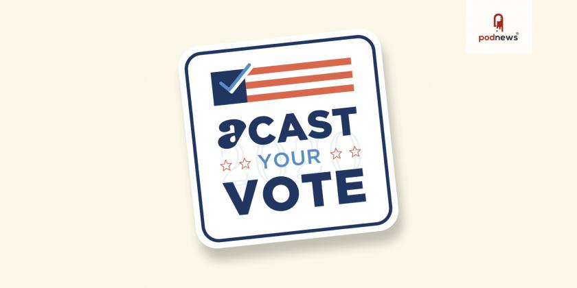 Acast Launches 'Acast Your Vote' Campaign To Encourage Voting in the US Presidential Election