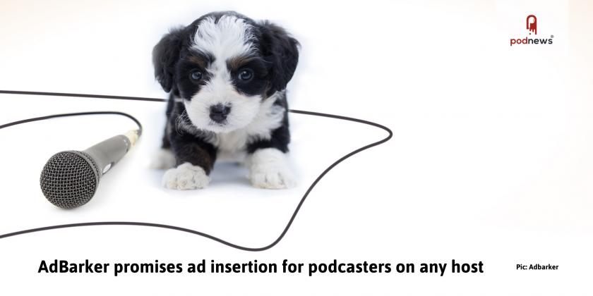 AdBarker promises ad insertion for podcasters on any host