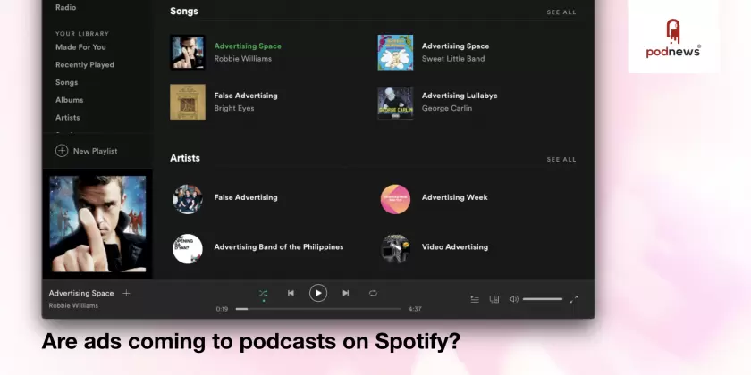 Are ads coming to podcasts on Spotify?