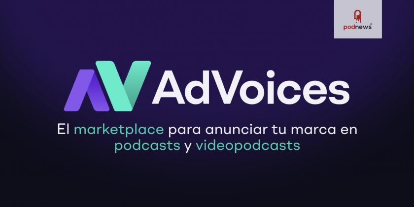 iVoox launches AdVoices, a marketplace to create podcast and videopodcast advertising campaigns on any platfor