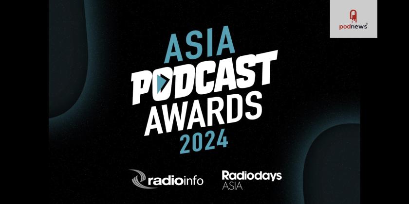 Asia Podcast Awards Now Open