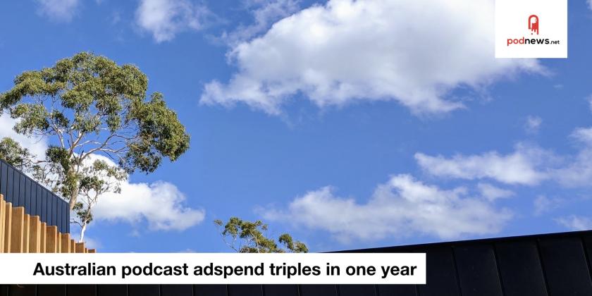 Australian podcast adspend triples in one year, say IAB