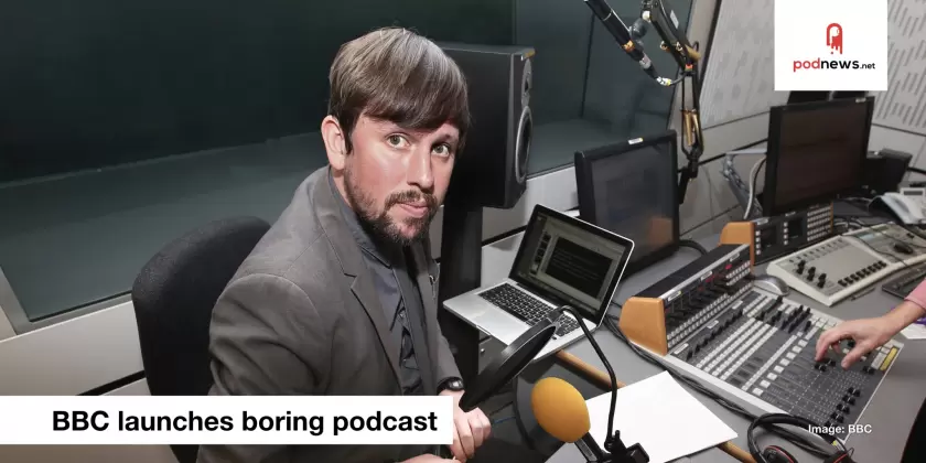 BBC launches boring podcast