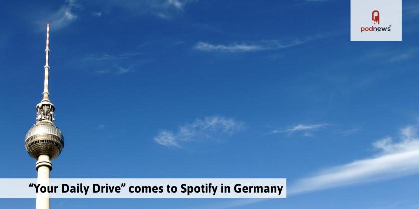'Your Daily Drive' comes to Spotify in Germany