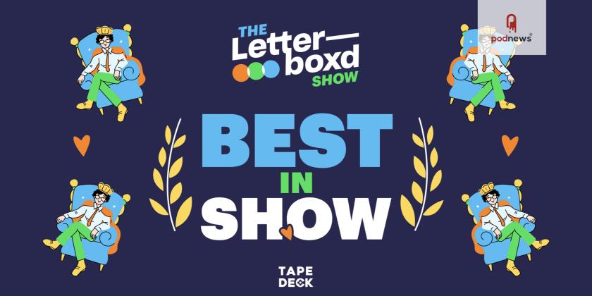 Letterboxd introduces Best in Show podcast