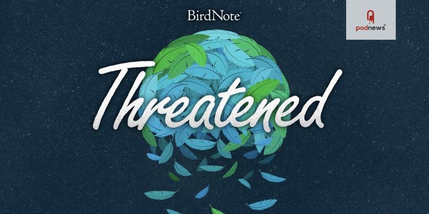 BirdNote's Threatened