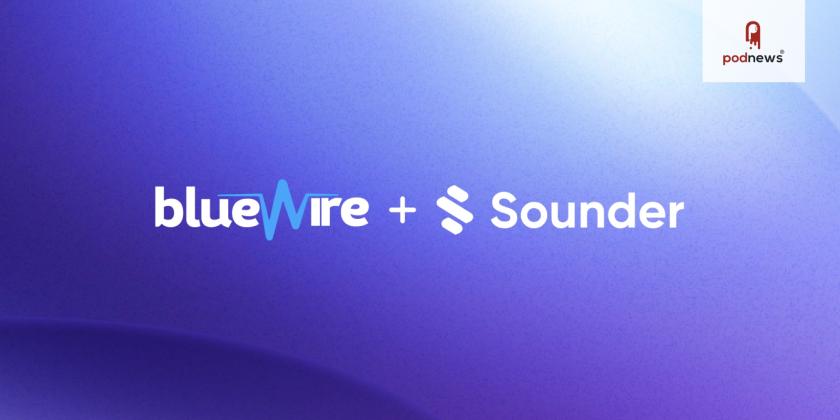 Blue Wire and Sounder Announce Strategic Partnership to Bring AI-Powered Podcast Analytics to Creators