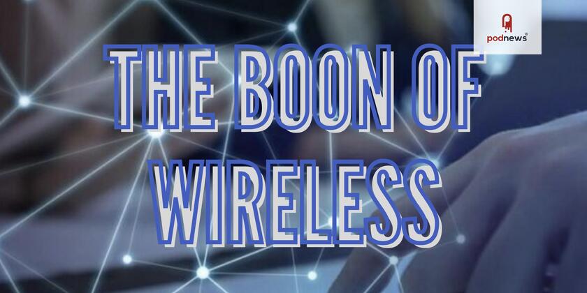 The Boon of Wireless Joins Wirelo, Expanding Industry Insights and Innovation Coverage