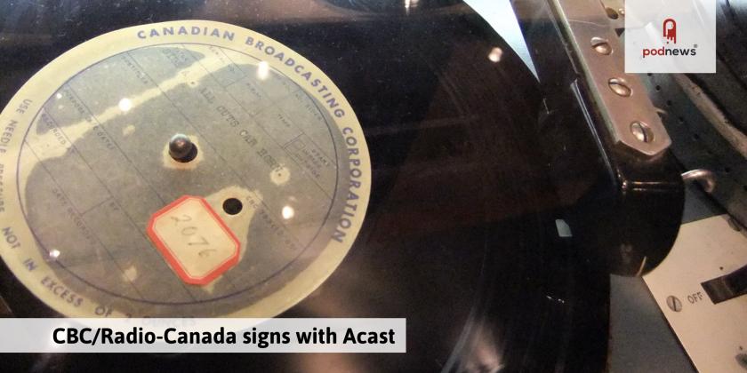 CBC/Radio-Canada and Acast announce podcasting sales partnership