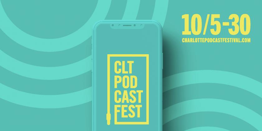 Charlotte Podcast Festival Makes Its Debut This Fall