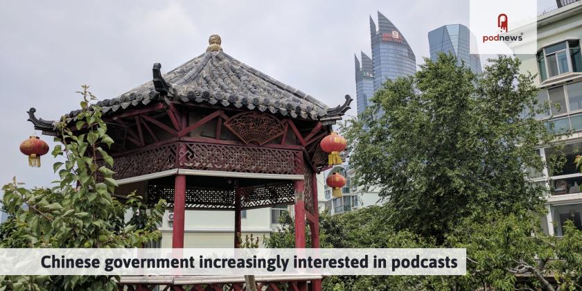 Chinese government increasingly interested in podcasts