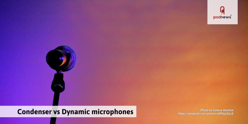 The difference between a dynamic microphone and a condenser microphone for podcasters