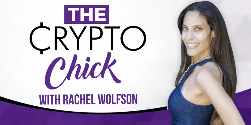 Introducing “The Crypto Chick with Rachel Wolfson”; New Podcast From the Creators of The Bad Crypto Podcast