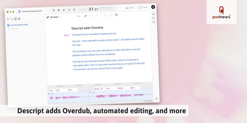 Descript adds Overdub, automated editing, and more