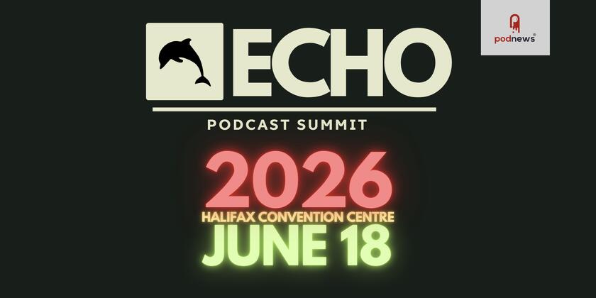 Echo Podcast Summit returns to Halifax, Canada, this June