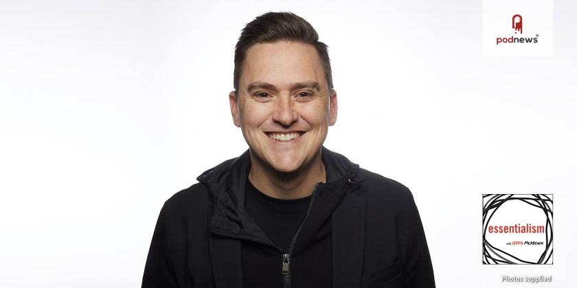Greg McKeown teams with Wheelhouse Entertainment to launch new podcast based on his lauded book 'Essentialism'