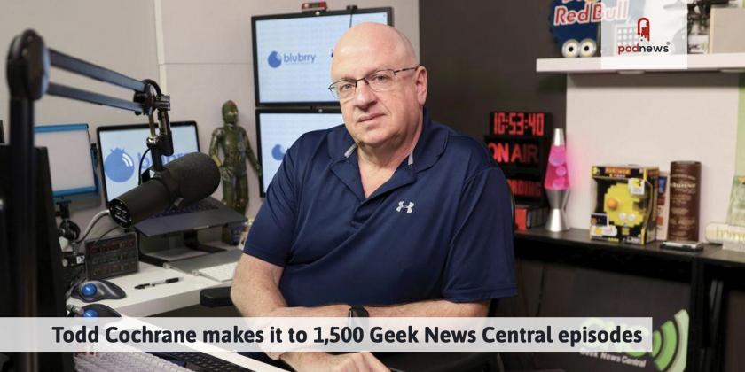 Todd Cochrane makes it to 1,500 Geek News Central episodes