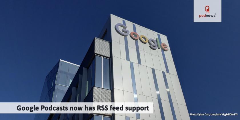 Google Podcasts app gets RSS feed support