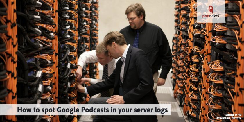 How to spot Google Podcasts in your server logs