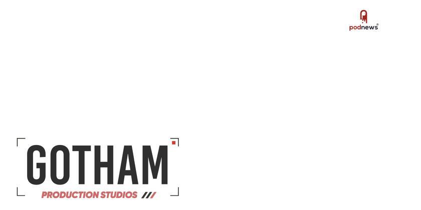 Gotham Production Studios Celebrates 8 Years with New Brand Identity, Becomes Summer Home for 2 Bears 1 Cave with Chris DiStefano & Stavros Halkias, and Announces Partnership with Podyx