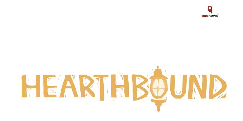 Hearthbound Premieres on All Podcast Platforms