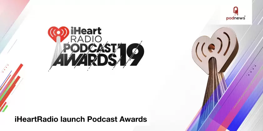 iHeartRadio launch Podcast Awards