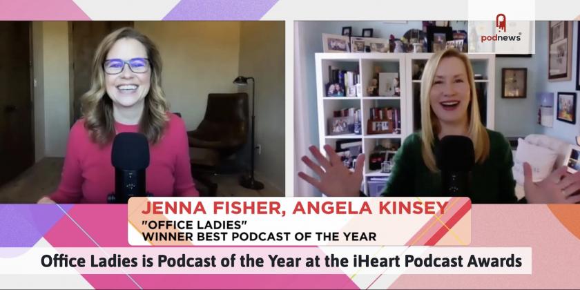 Office Ladies is Podcast of the Year at the iHeart Podcast Awards