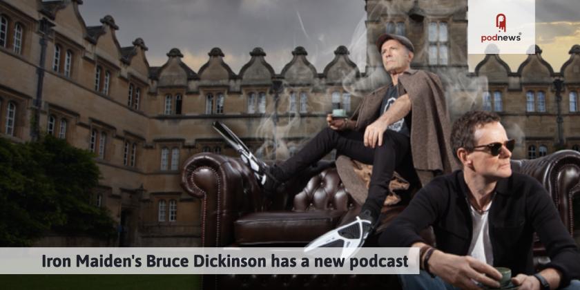 Iron Maiden's Bruce Dickinson has a new podcast