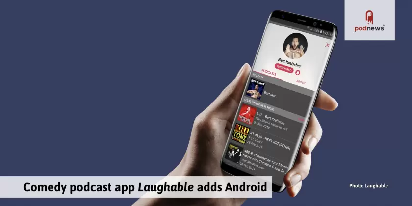 Laughable, a top-rated comedy podcast app, comes to Android