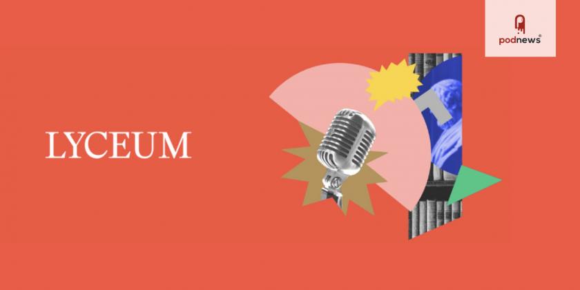 Lyceum Launches Educational Audio Platform and Studio Centered Around Learning Communities