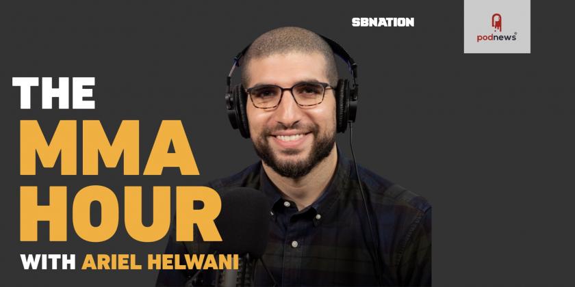 The MMA Hour with Ariel Helwani Returns to SB Nation’s MMA Fighting