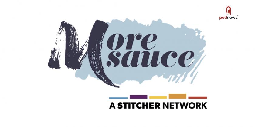 Stitcher launches ‘More Sauce,’ a network dedicated to championing Black voices