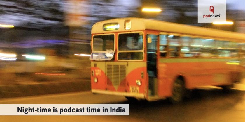 Night-time is podcast time in India