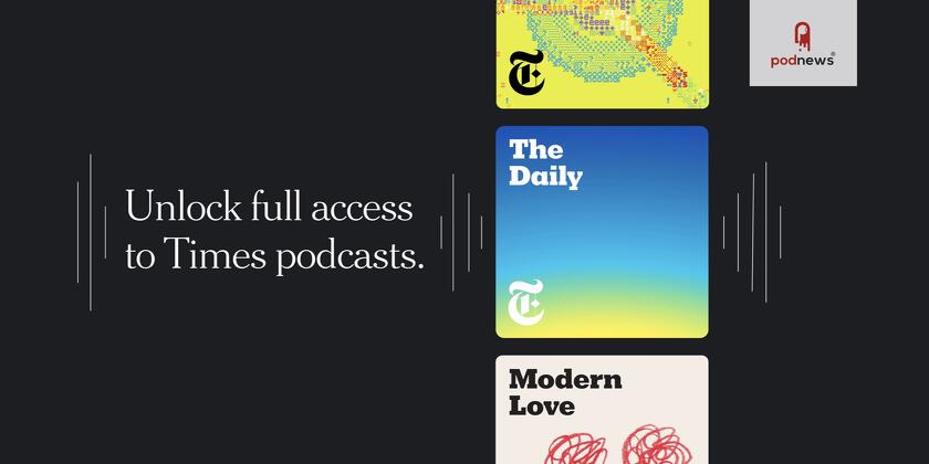 NYT to launch podcast subs on Apple Podcasts and Spotify