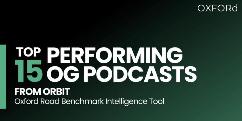 Oxford Road Reveals That “OGs” Dominate New Podcasts In Ad Performance