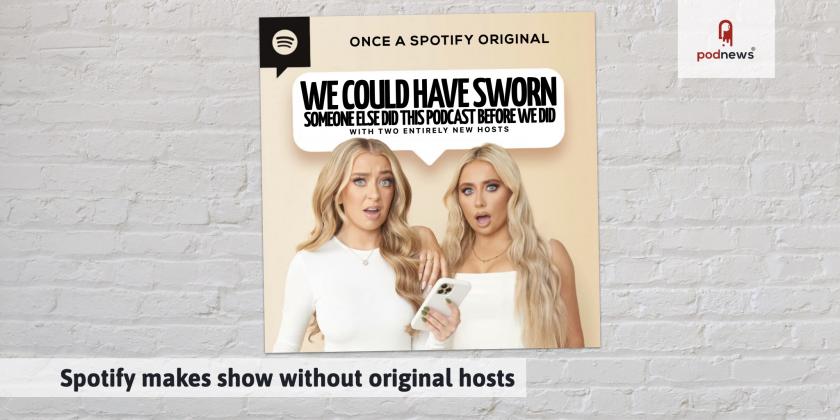 Spotify makes show without original hosts