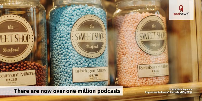There are now over one million podcasts